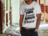 FRIENDS DONT LET FRIENDS - PeculiarPeople StandOut Christian Apparel