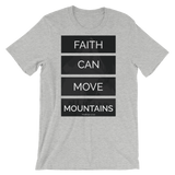 Faith Can Move Mountains - PeculiarPeople StandOut Christian Apparel