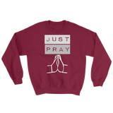Just Pray Sweatshirt - PeculiarPeople StandOut Christian Apparel