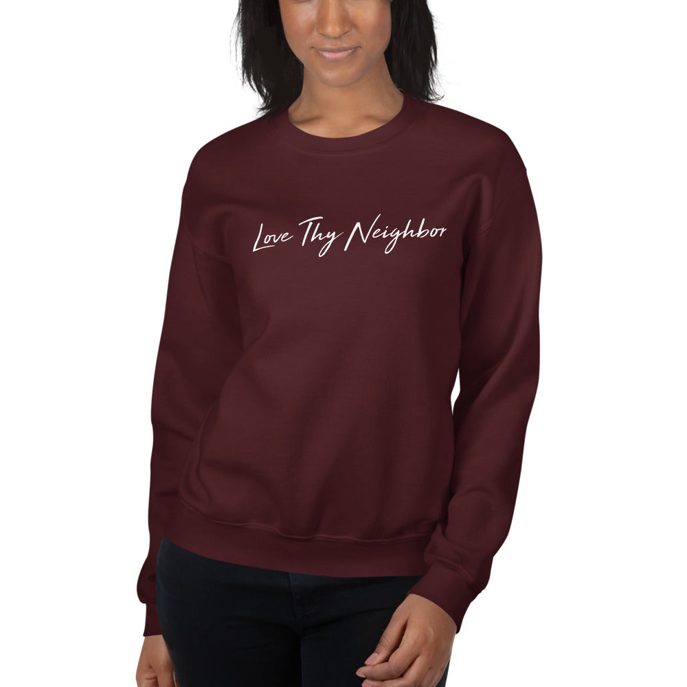 Love thy neighbor sweatshirt online