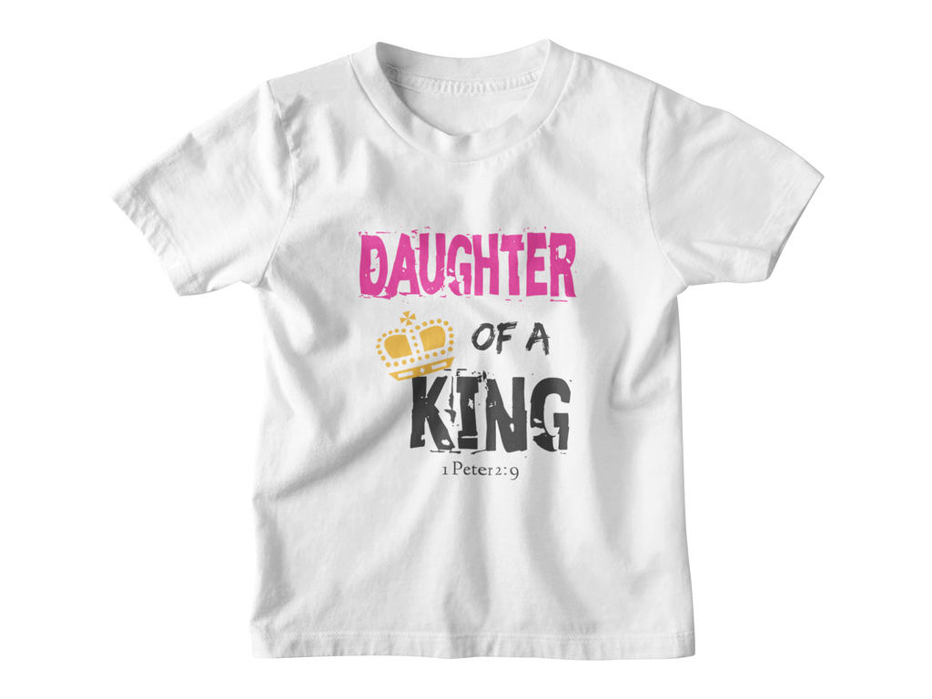 DAUGHTER OF A KING - GIRL - PeculiarPeople StandOut Christian Apparel