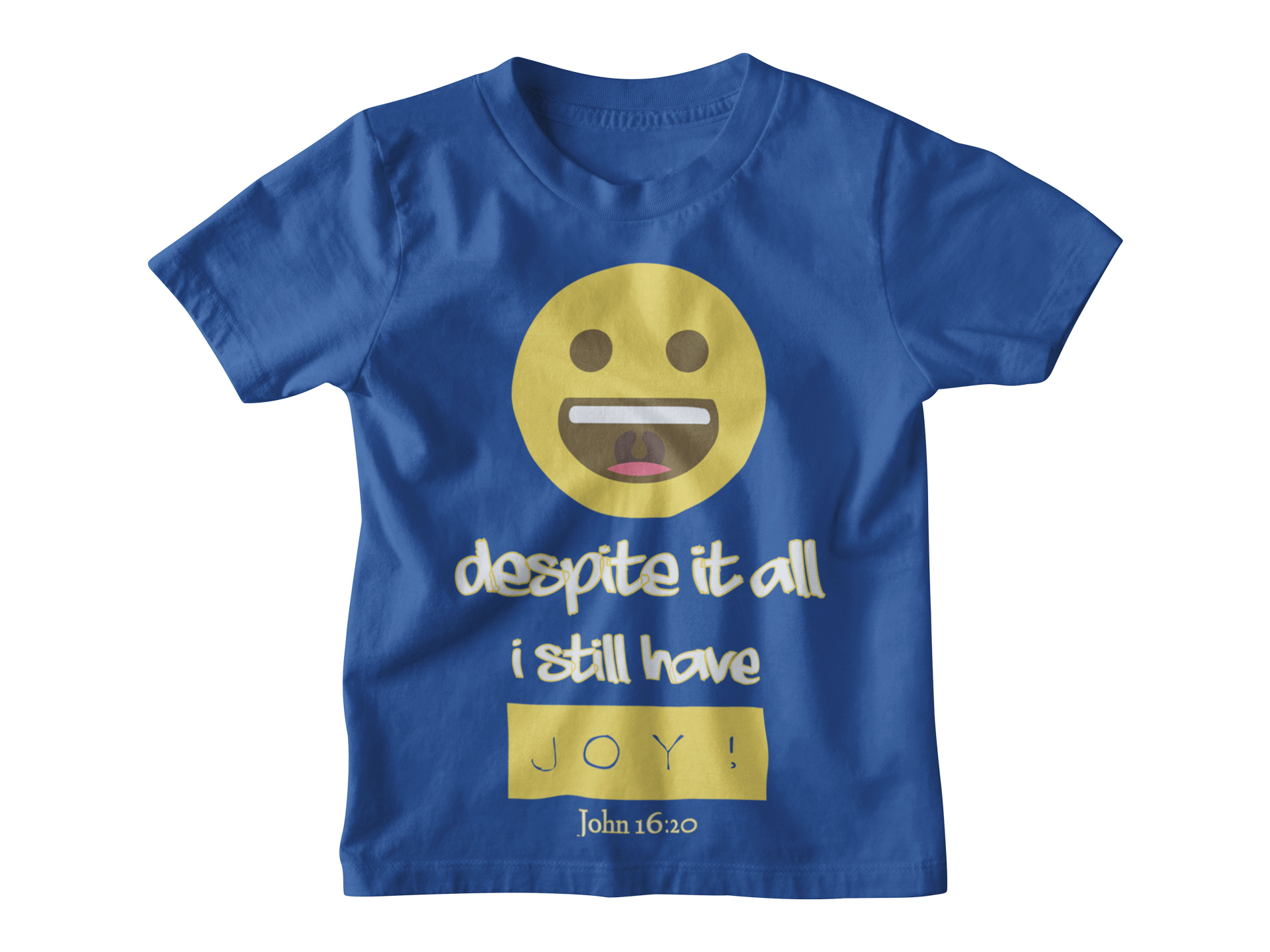 I STILL HAVE JOY - PeculiarPeople StandOut Christian Apparel
