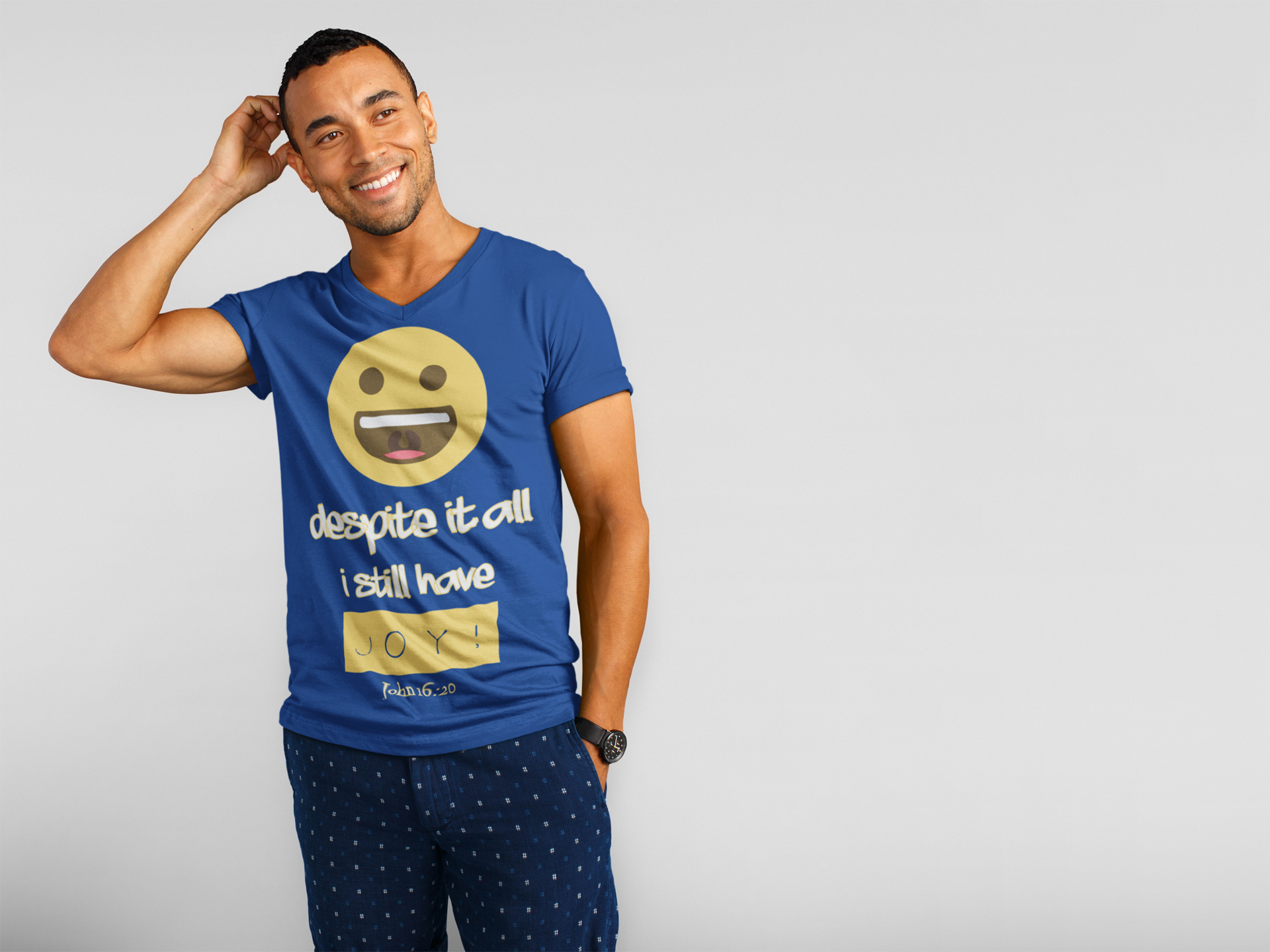 I STILL HAVE JOY - PeculiarPeople StandOut Christian Apparel