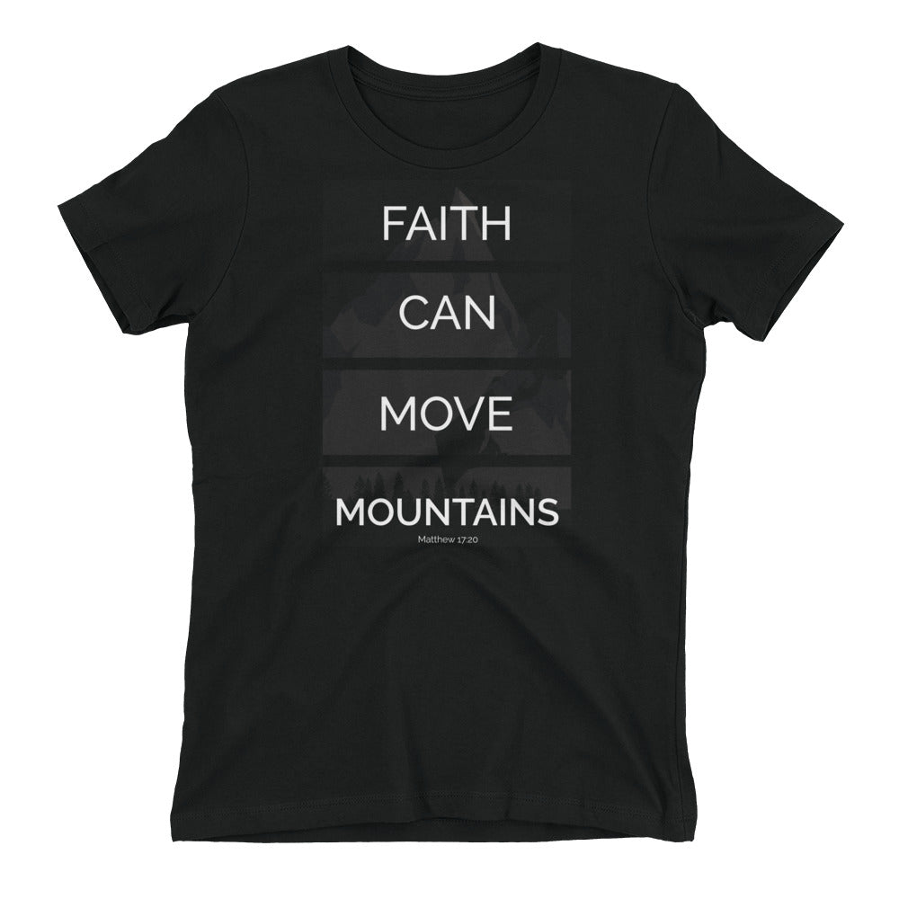 Faith Can Move Mountains - PeculiarPeople StandOut Christian Apparel