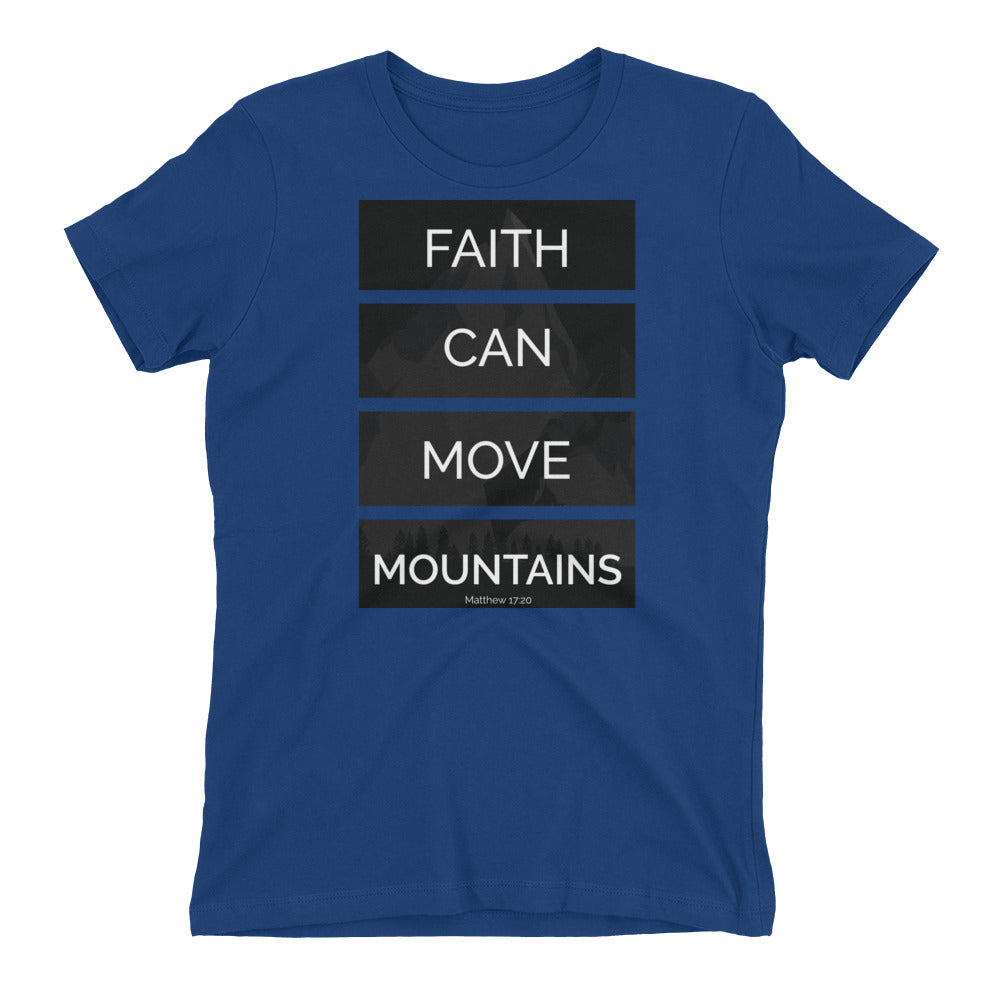 Faith Can Move Mountains - PeculiarPeople StandOut Christian Apparel