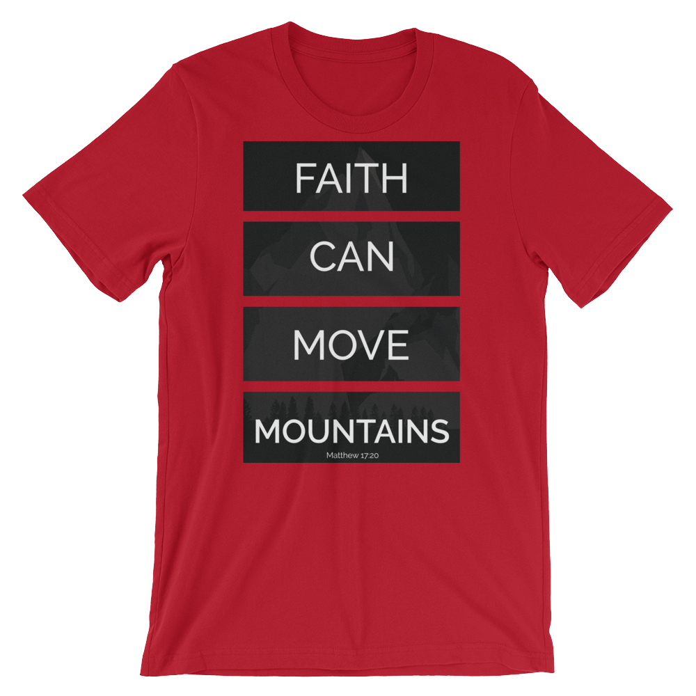Faith Can Move Mountains - PeculiarPeople StandOut Christian Apparel