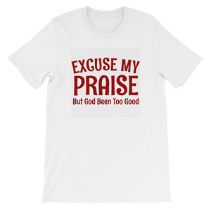 GOD BEEN TOO GOOD - PeculiarPeople StandOut Christian Apparel