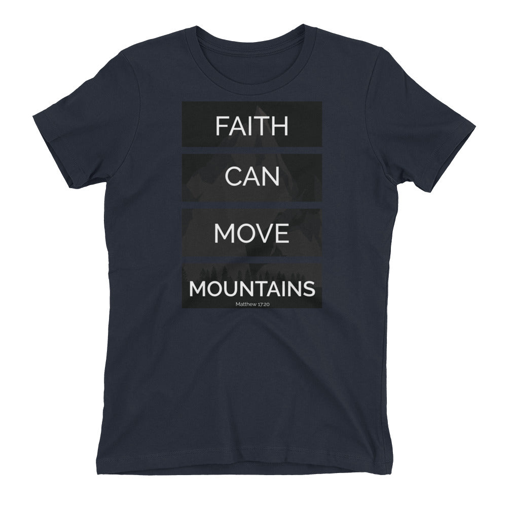 Faith Can Move Mountains - PeculiarPeople StandOut Christian Apparel