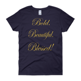BOLD.BEAUTIFUL.BLESSED! (Black, White and Navy) - PeculiarPeople StandOut Christian Apparel