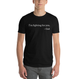 GOD STILL FIGHTING - PeculiarPeople StandOut Christian Apparel