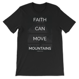 Faith Can Move Mountains - PeculiarPeople StandOut Christian Apparel