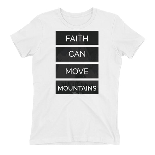 Faith Can Move Mountains - PeculiarPeople StandOut Christian Apparel