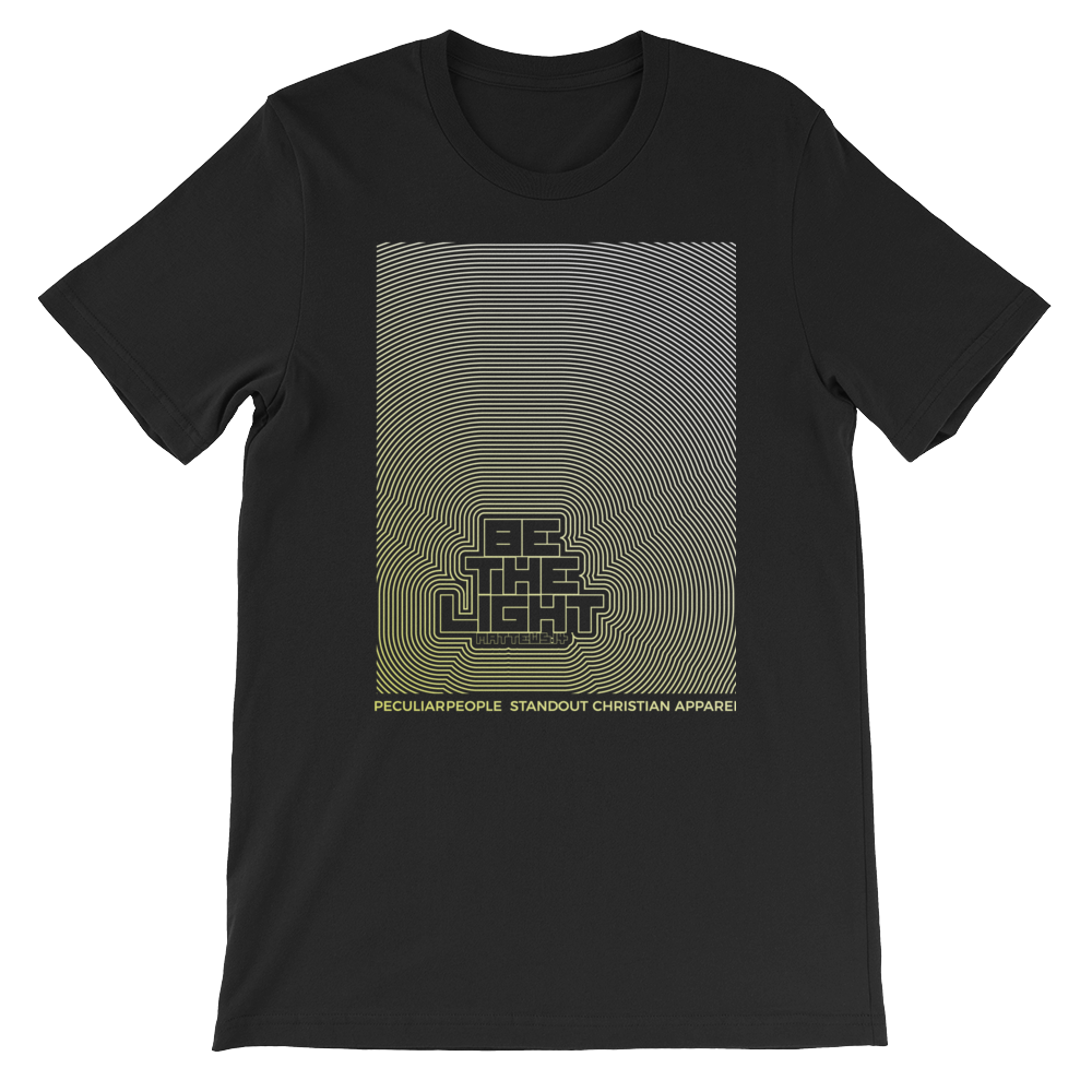 BE THE LIGHT - PeculiarPeople StandOut Christian Apparel