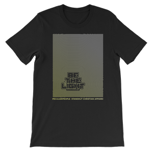 BE THE LIGHT - PeculiarPeople StandOut Christian Apparel