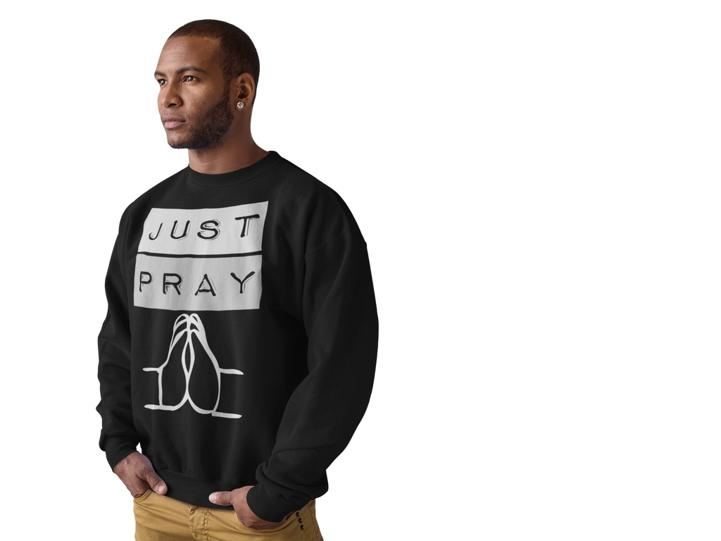 Just Pray Sweatshirt - PeculiarPeople StandOut Christian Apparel