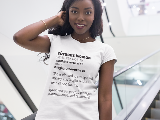 A Virtuous Woman Tee -Proverbs 31 - PeculiarPeople StandOut Christian Apparel