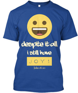 I STILL HAVE JOY - PeculiarPeople StandOut Christian Apparel